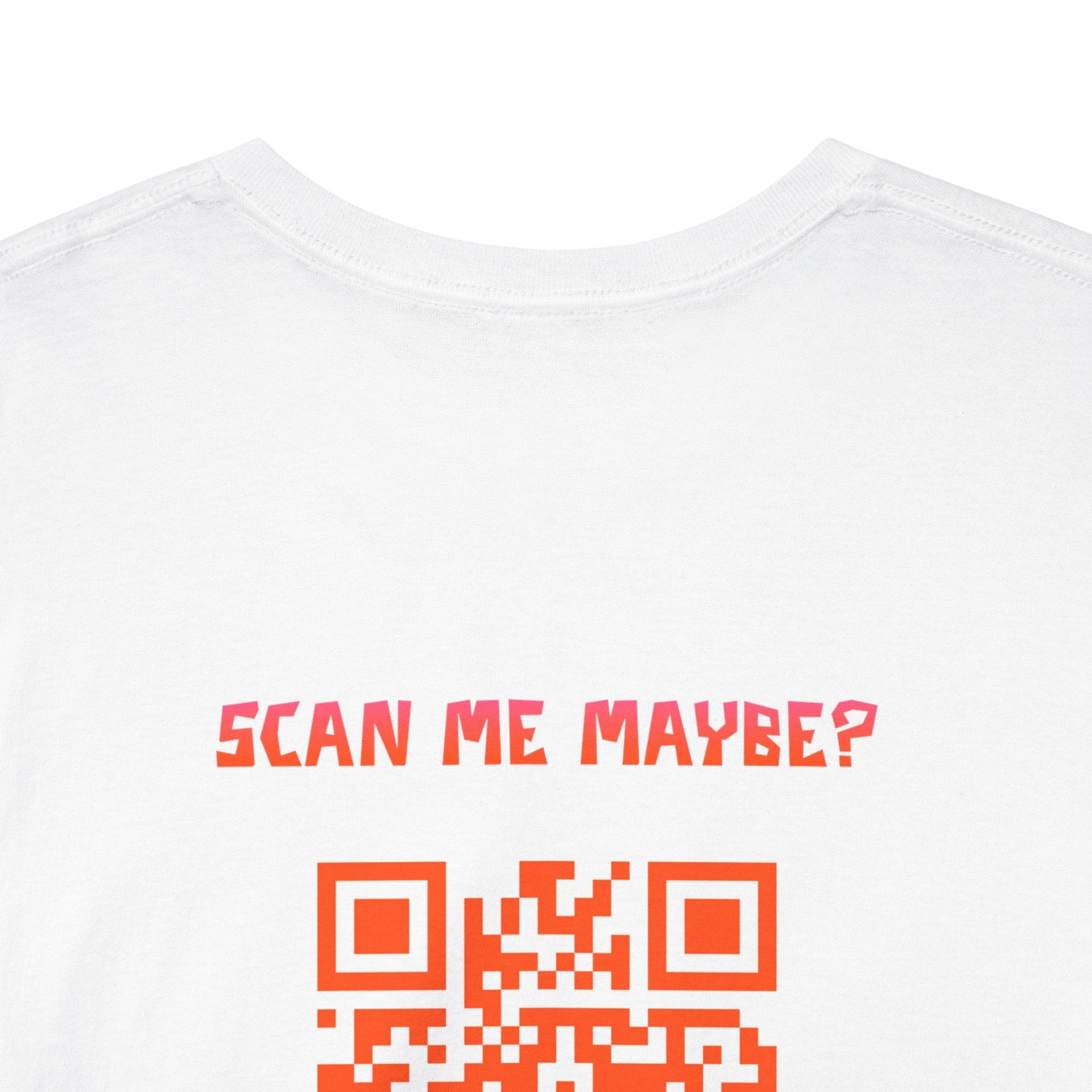 Scan Me Maybe? QR Code T-Shirt