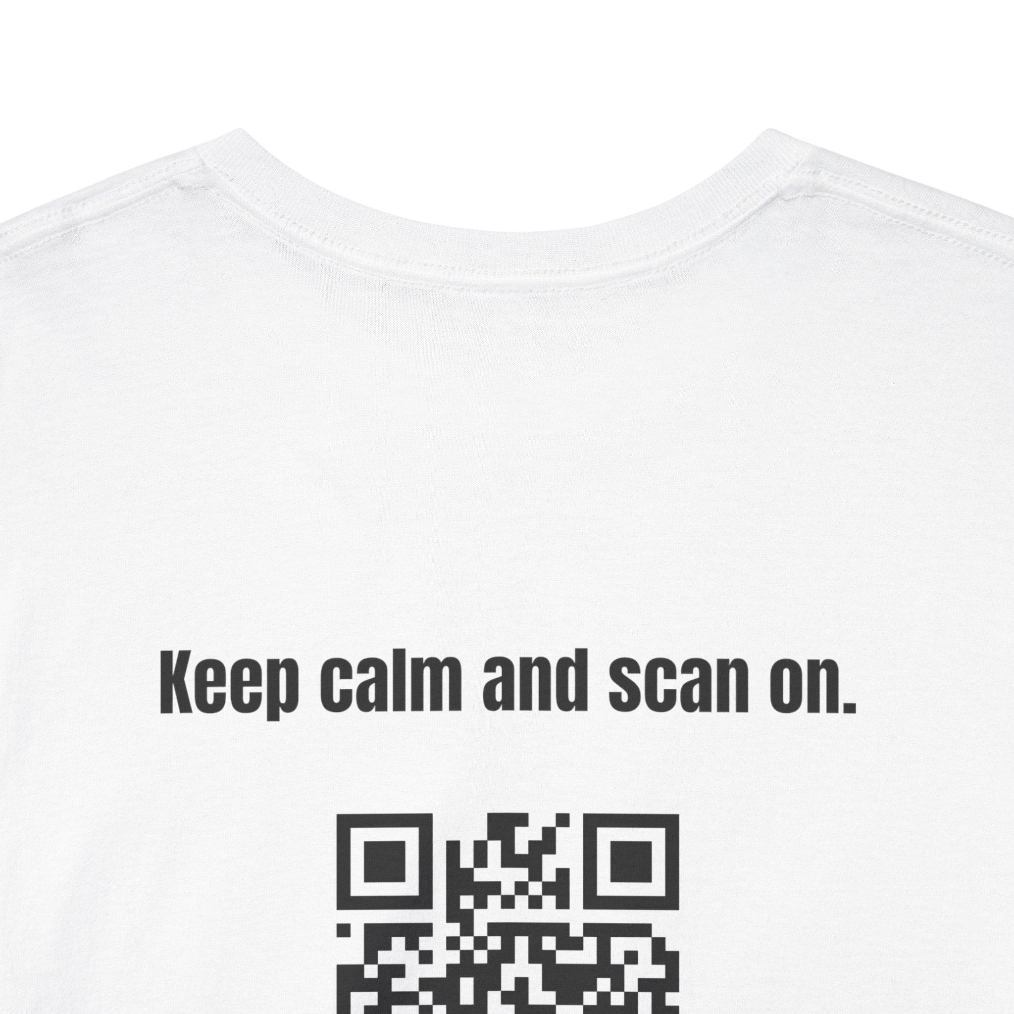 Keep Calm and Scan On QR Code T-Shirt