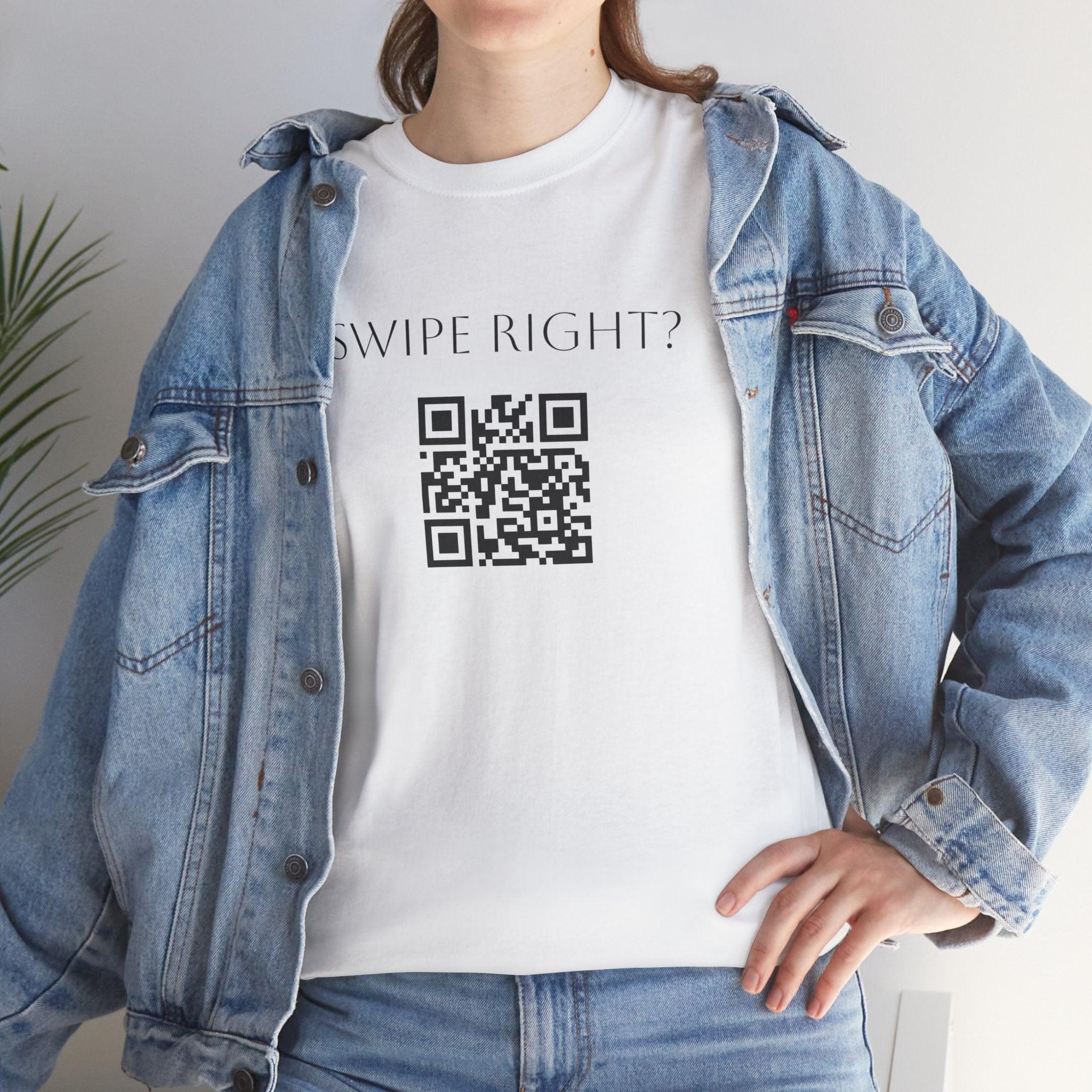 Swipe Right? QR Code T-Shirt