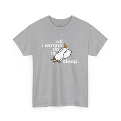 Silly Goose - All I Wanna Do Is Sleep Duck T-Shirt - Colors