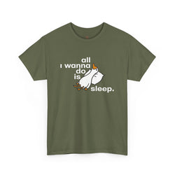 Silly Goose - All I Wanna Do Is Sleep Duck T-Shirt - Colors