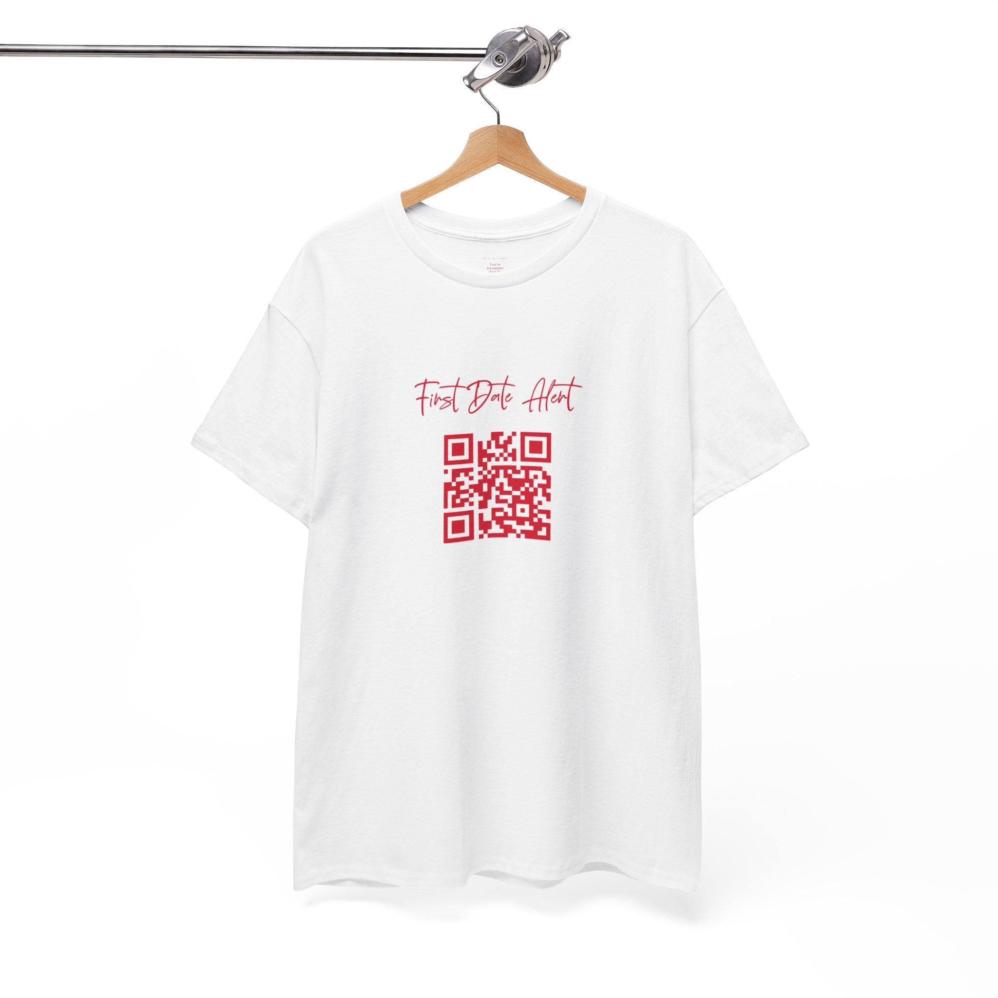 First Date Alert QR Code T-Shirt