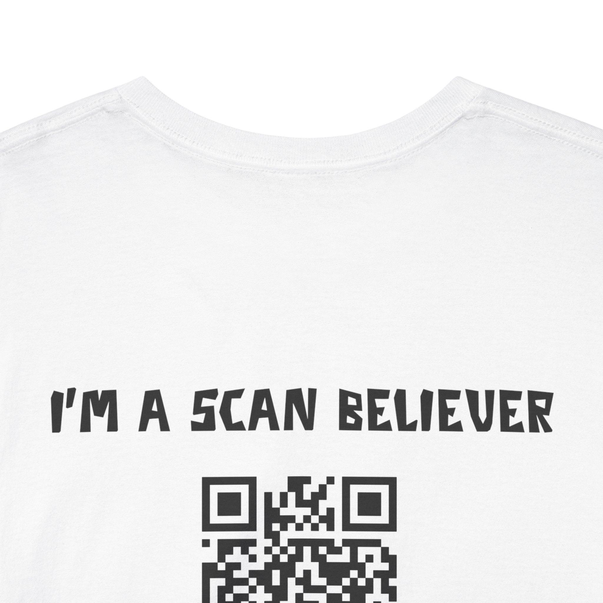 I'm a Scan Believer QR Code T-Shirt